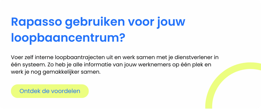 Werk nog gemakkelijk samen door Rapasso te gebruiken voor jouw loopbaancentrum