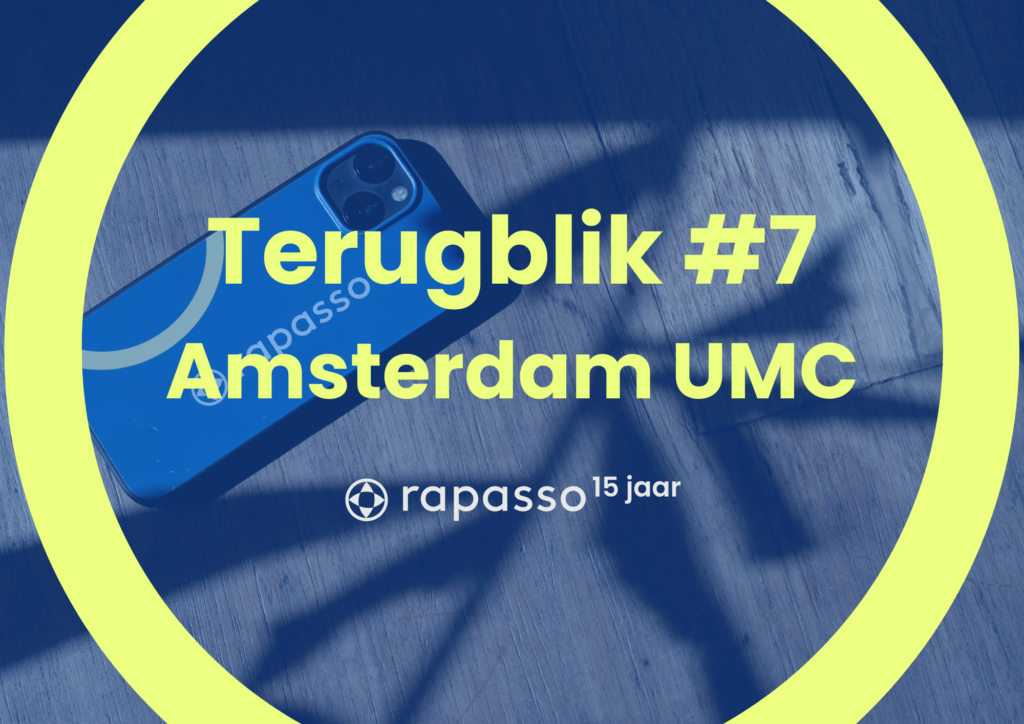 Terugblik #7 - Amsterdam UMC. Rapasso 15 jaar.